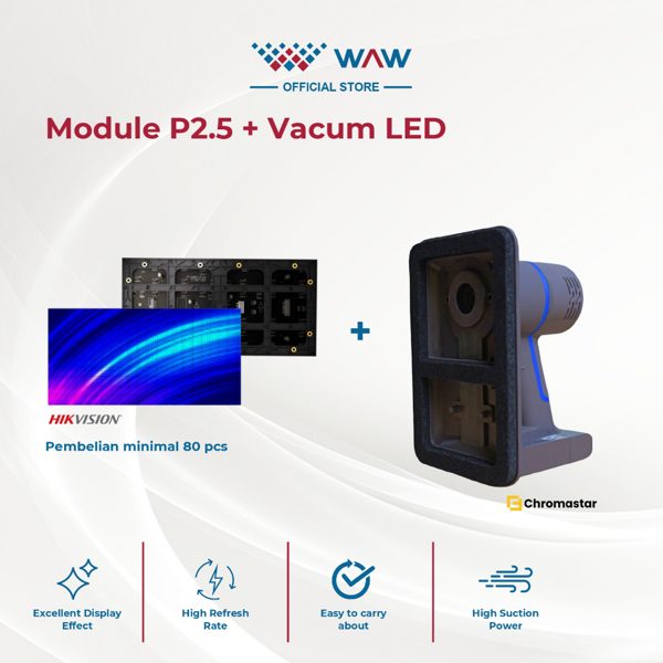 LED Module P2.5 Hikvision + Vacuum LED Chromastar – Paket Instalasi Videotron Lengkap